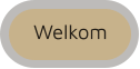 Welkom